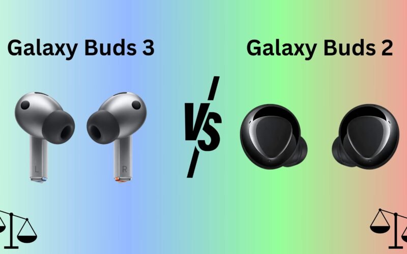 Galaxy Buds 3 vs Galaxy Buds 2: A Detailed Review